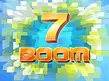 7 BOOM