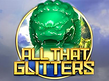 All that Glitters