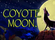 Coyote Moon