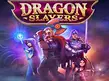 Dragon Slayers