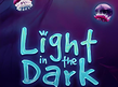 Light in the Dark