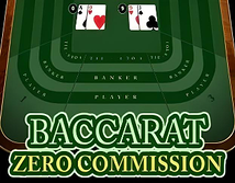 Baccarat Zero Commission