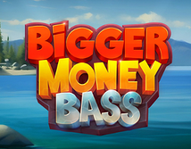 Bigger Money Bass