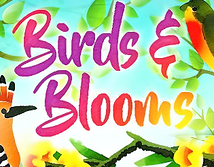 Birds and Blooms