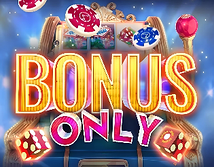 Bonus Only