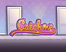 Catch me