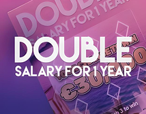Double Salary for 1 year