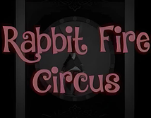 Rabbit Fire Circus
