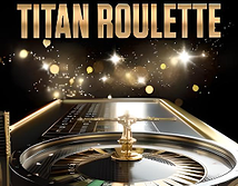 Titan Roulette