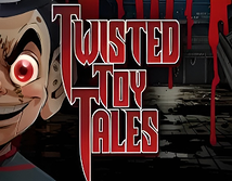 Twisted Toy Tales