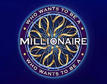 Who Wants to Be a Millionaire